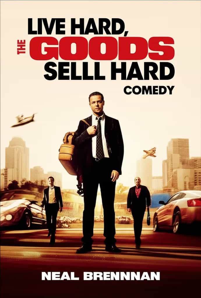 Poster for The Goods: Live Hard, Sell Hard