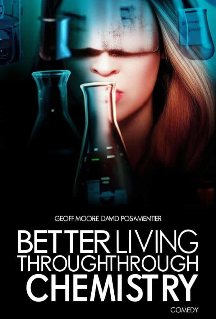 Poster for Better Living Through Chemistry